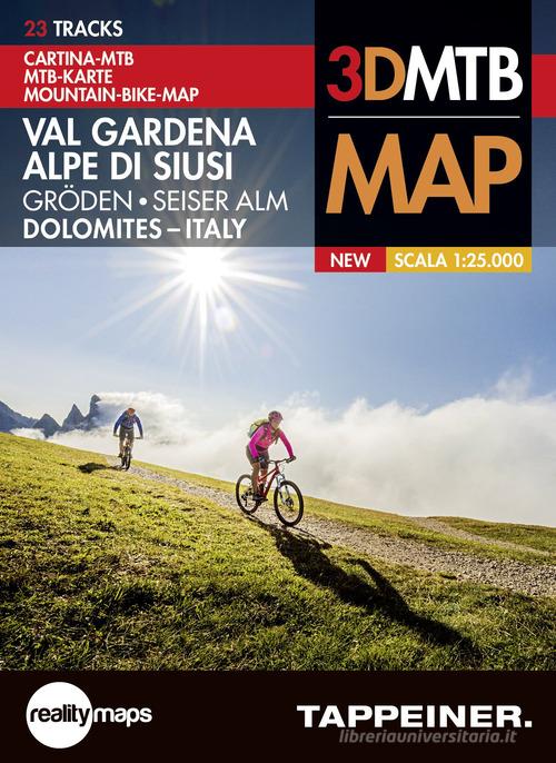 Cartina MTB. Val Gardena-Alpe di Siusi. 3DMTB map 1:25.000. Ediz. italiana, inglese e tedesca edito da Tappeiner