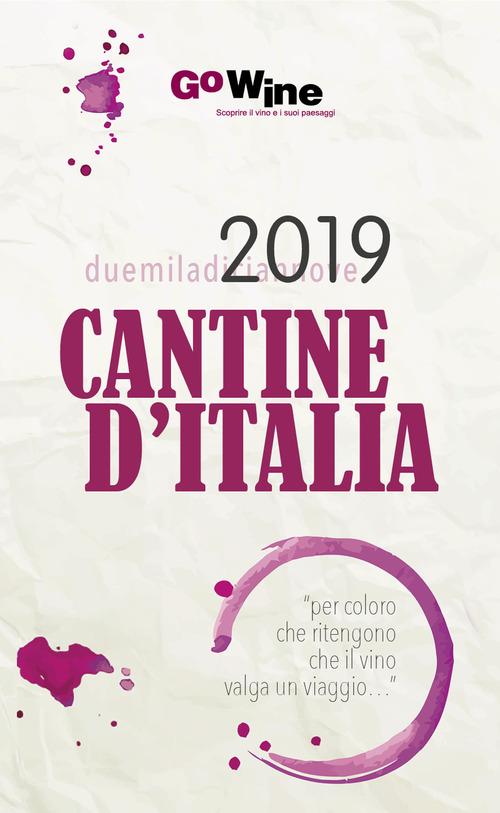 Cantine d'Italia 2019 edito da Go Wine