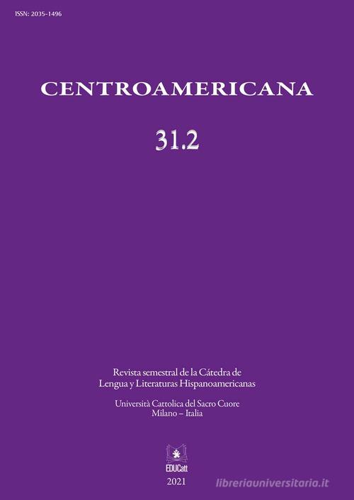 Centroamericana (2021) vol.31.2 edito da EDUCatt Università Cattolica