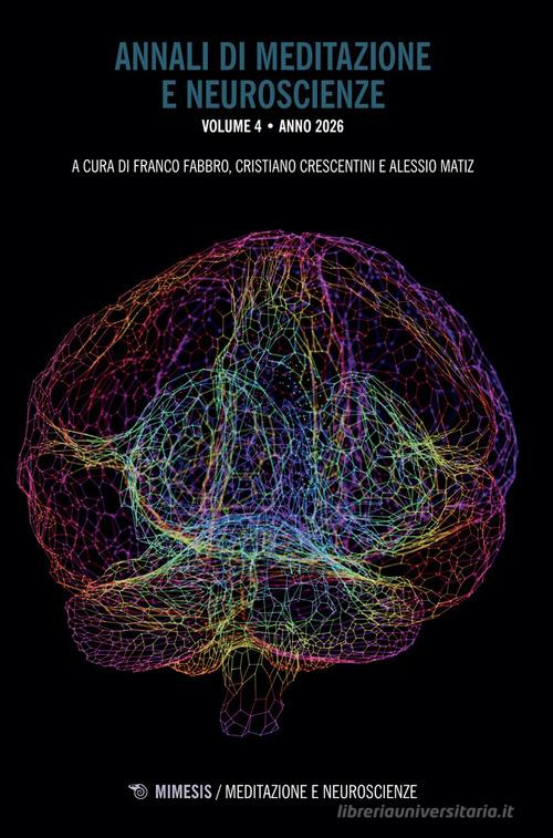 Annali di meditazione e neuroscienze vol. 4 edito da Mimesis