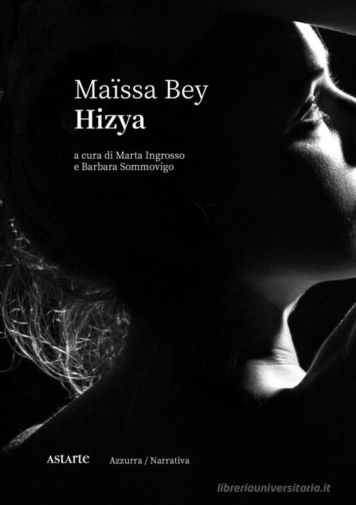 Hizya di Maïssa Bey edito da Astarte