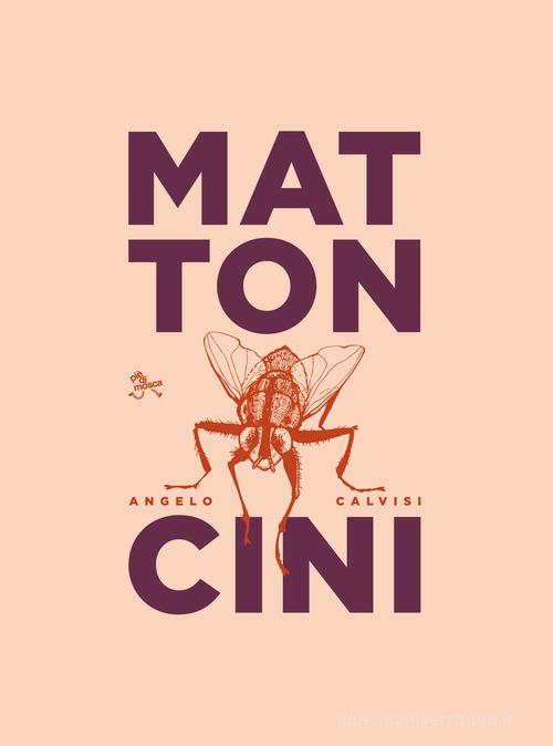 Libro Mattoncini di Angelo Calvisi Ossa di pièdimosca