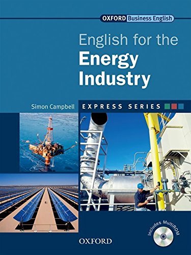 Express english for energy industry. Student's book. Per le Scuole superiori. Con Multi-ROM edito da Oxford University Press