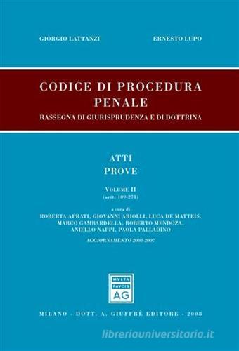 Codice di procedura penale. Rassegna di giurisprudenza e di dottrina. Aggiornamento 2003-2007 vol.2 edito da Giuffrè