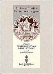 Rivista di storia e letteratura religiosa. Indice venticinquennale (1965-1989) edito da Olschki