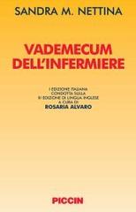 Vademecum dell'infermiere di Sandra M. Nettina edito da Piccin-Nuova Libraria