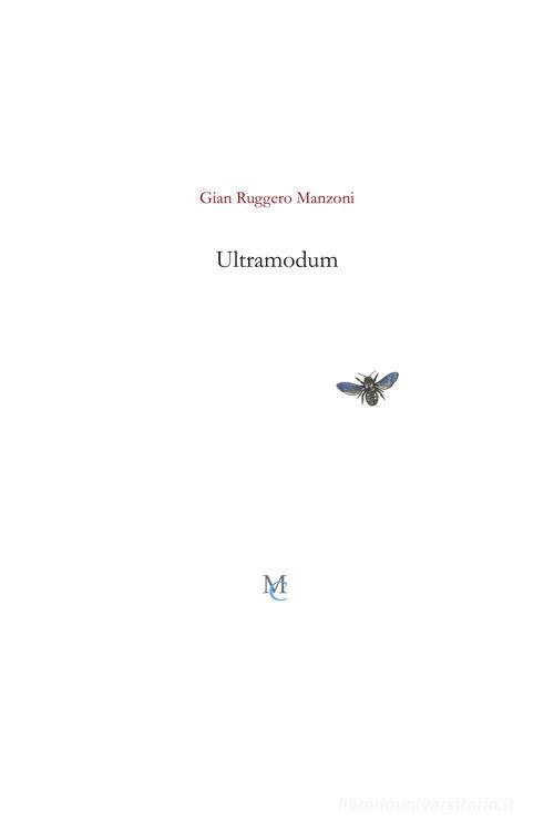 Ultramodum (la sparizione dell'immanente) di Gian Ruggero Manzoni edito da MC