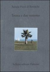Trenta e due ventotto di Renata Pucci Di Benisichi edito da Sellerio Editore Palermo