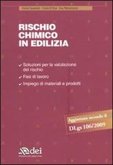 Rischio chimico in edilizia di Fulvio Cavariani, Fulvio D'Orsi, Eva Pietrantonio edito da DEI