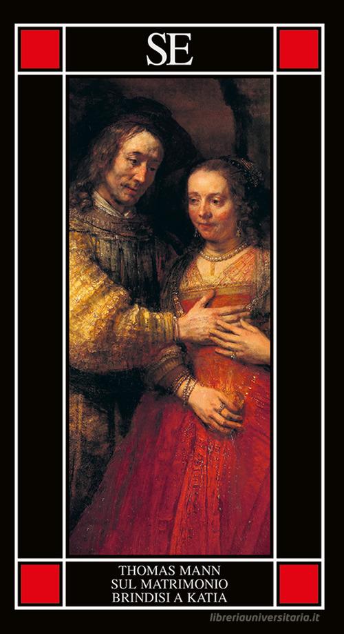 Libro Sul matrimonio-Brindisi a Katja di Thomas Mann Piccola enciclopedia di SE