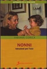 Nonni. Istruzioni per l'uso di Fabiana Corica edito da Sovera Edizioni