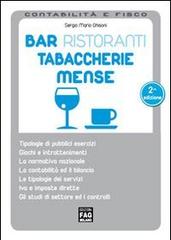 Bar, ristoranti, tabaccherie, mense di Sergio M. Ghisoni edito da FAG