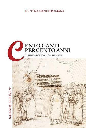 Lectura Dantis romana. Cento canti per cento anni vol.2.1 edito da Salerno Editrice