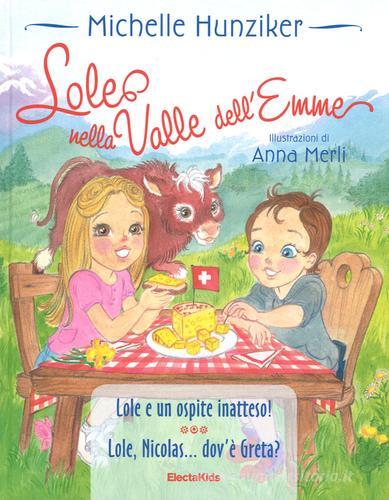Lole nella valle dell'Emme di Michelle Hunziker, Anna Merli edito da Mondadori Electa