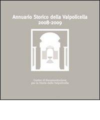 Annuario storico della Valpolicella 2008-2009 edito da Editrice La Grafica