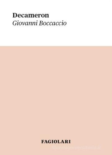 Decameron di Giovanni Boccaccio edito da Fagiolari Bottega
