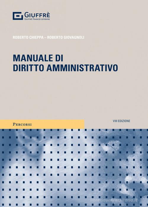 Manuale di diritto amministrativo di Roberto Chieppa, Roberto Giovagnoli edito da Giuffrè