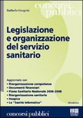 Legislazione e organizzazione del Servizio sanitario di Raffaella Giorgetti edito da Maggioli Editore