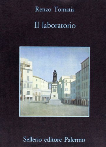 Il laboratorio di Renzo Tomatis edito da Sellerio Editore Palermo