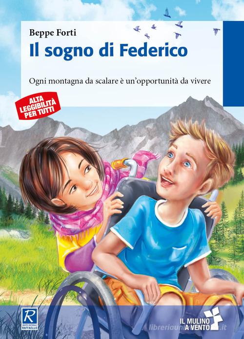 Il sogno di Federico di Beppe Forti edito da Raffaello