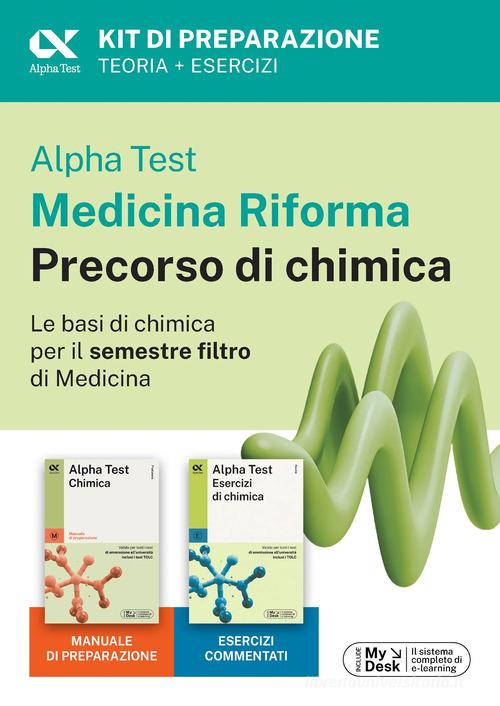 Alpha Test Medicina Riforma Precorso di Chimica. Edizione 2025. Per esami di ammissione universitaria e primo semestre di Medicina. Con piattaforma di e-learning MyD edito da Alpha Test