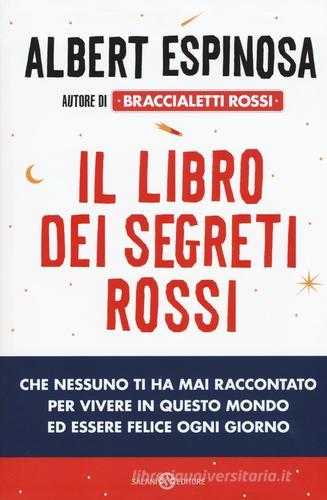 Il libro dei segreti rossi di Albert Espinosa edito da Salani