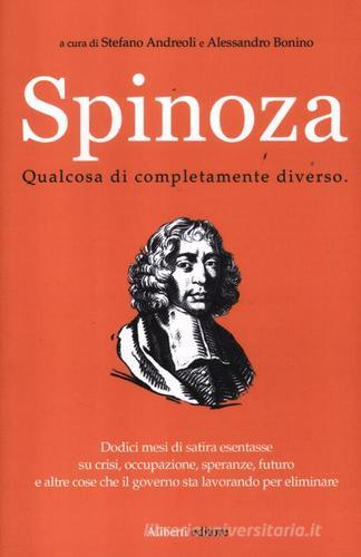 Spinoza. Qualcosa di completamente diverso edito da Aliberti