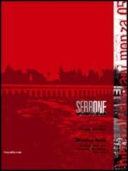 SerrONE. Biennale giovani Monza '05. 30 artisti per 5 critici edito da Silvana