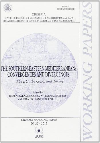 The southern-eastern Mediterranean: convergences and divergences. Ediz. italiana edito da EDUCatt Università Cattolica