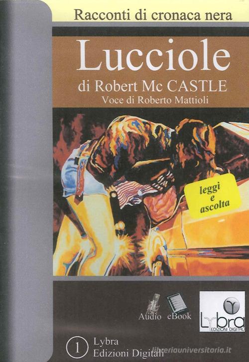 Lucciole. CD-ROM di Robert McCastle edito da Lybra