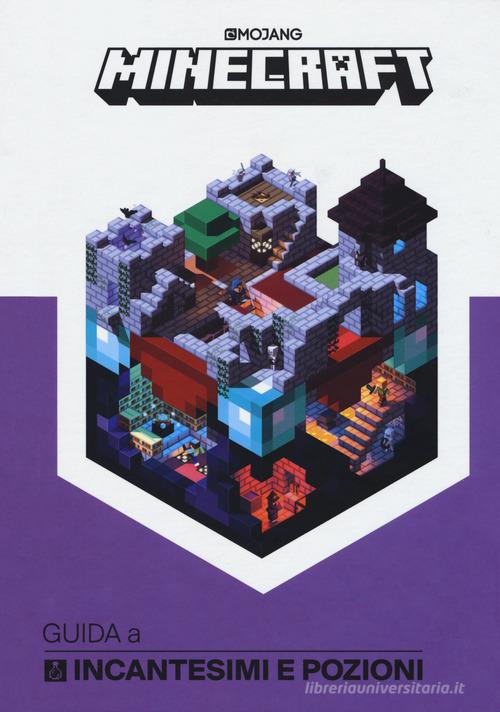 Minecraft. Guida a incantesimi e pozioni di Stephanie Milton edito da Mondadori