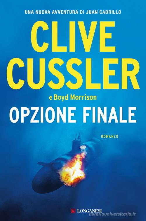 Opzione finale di Clive Cussler, Boyd Morrison - 9788830459236 in Avventura