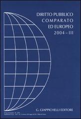 Diritto pubblico comparato ed europeo 2004 vol.3 edito da Giappichelli
