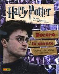 Harry Potter e i doni della morte. Parte I. Dietro le quinte. Foto e interviste agli attori edito da Panini Comics