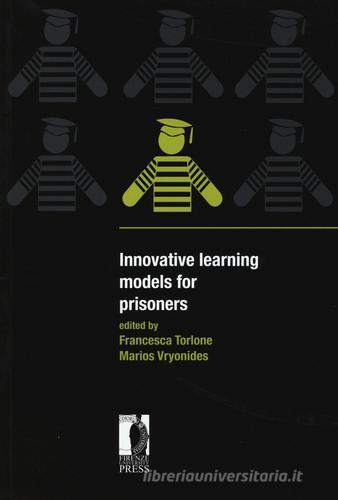 Innovative learning models for prisoners edito da Firenze University Press
