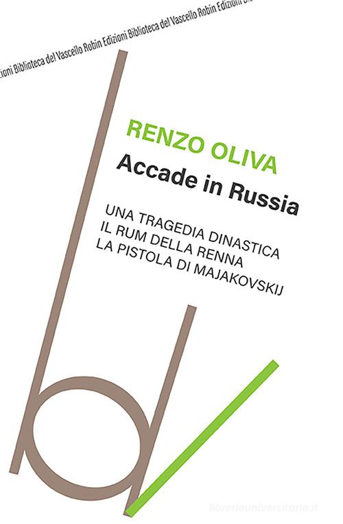 Accade in Russia di Renzo Oliva edito da Robin