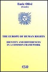 Europe of human rights. Identity and differences in a common framework edito da Aras Edizioni