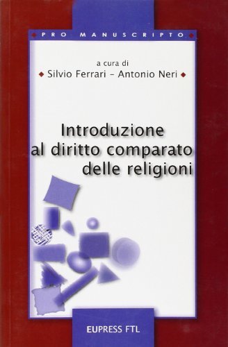 Introduzione al diritto comparato delle religioni di Silvio Ferrari, Antonio Neri edito da Reggiani Editore