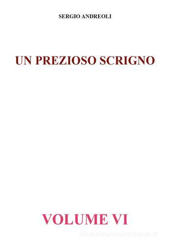 Un prezioso scrigno vol.6 di Sergio Andreoli edito da Youcanprint