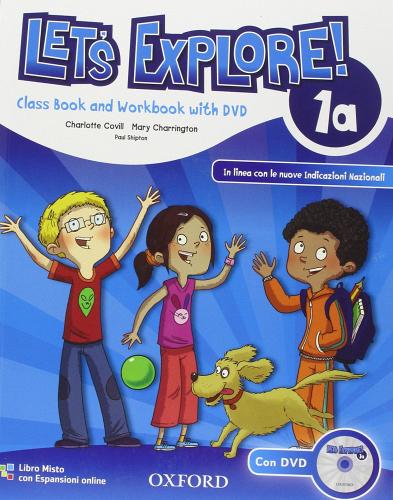 Let's explore. Student's book-Workbook. Per la Scuola elementare. Con DVD-ROM. Con espansione online vol.1 edito da Oxford University Press