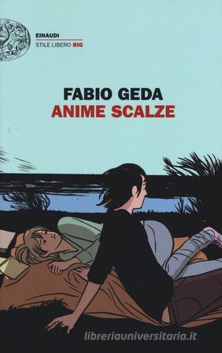 Anime scalze di Fabio Geda edito da Einaudi