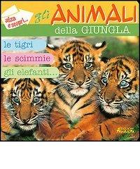Animali della giungla edito da Giunti Editore