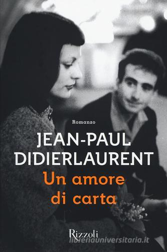 Un amore di carta di Jean-Paul Didierlaurent edito da Rizzoli
