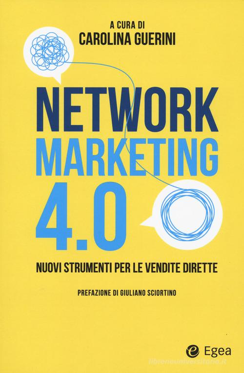 Network marketing 4.0. Nuovi strumenti per le vendite dirette edito da EGEA