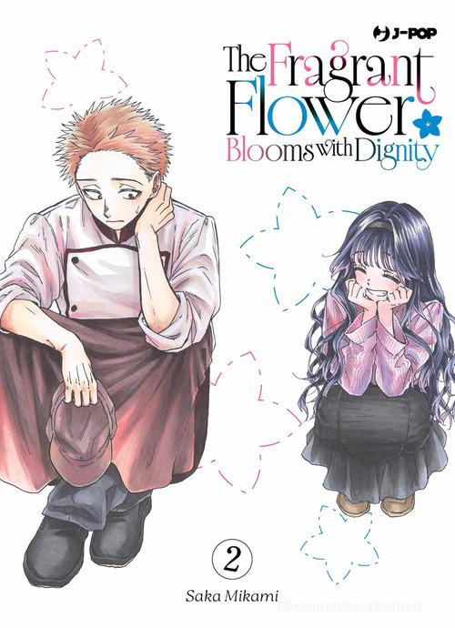 The fragrant flower blooms with dignity vol. 2 di Saka Mikami edito da Edizioni BD
