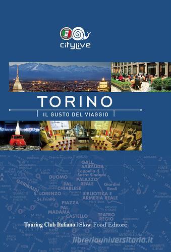 Torino. Il gusto del viaggio edito da Touring
