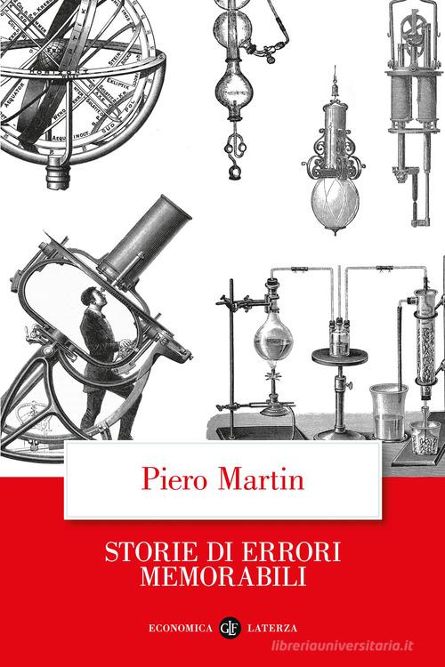 Storie di errori memorabili di Piero Martin edito da Laterza