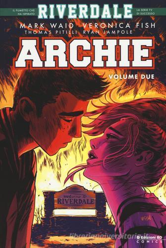 Archie vol.2 di Mark Waid, Veronica Fish, Thomas Pitilli edito da Edizioni BD