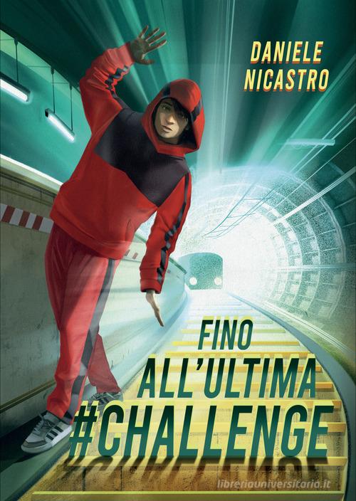 Fino all'ultima #challenge di Daniele Nicastro edito da Lapis