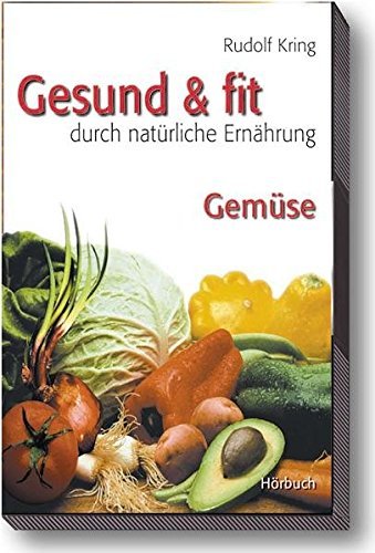 Gesund & fit durch natürliche Ernährung. Audiolibro. Audiocassetta vol.4 di Rudolf Kring edito da ERF Verlag Sudtirol